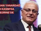 MERDAN YANARDAĞ EDİRNE’DE