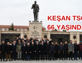 KEŞAN TSO 66 YAŞINDA